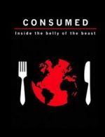 Watch Consumed: Inside the Belly of the Beast Movie25