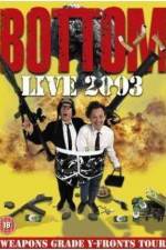 Watch Bottom Live 2003 Weapons Grade Y-Fronts Tour Movie25