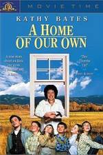 Watch A Home of Our Own Movie25
