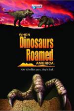 Watch When Dinosaurs Roamed America Movie25