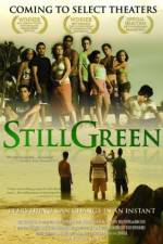 Watch Still Green Movie25