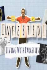 Watch Infested! Living with Parasites Movie25
