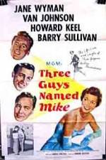 Watch Three Guys Named Mike Movie25