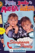 Watch You're Invited to Mary-Kate & Ashley's Sleepover Party Movie25