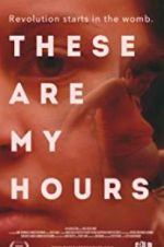 Watch These Are My Hours Movie25