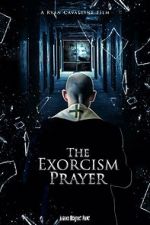 Watch The Exorcism Prayer Movie25