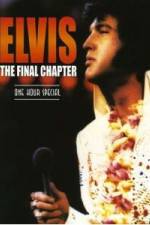 Watch Elvis The Final Chapter Movie25