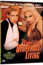 Watch Desperate Living Movie25