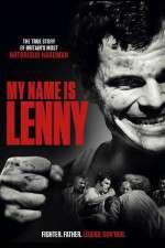 Watch My Name Is Lenny Movie25