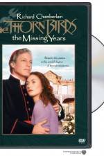 Watch The Thorn Birds The Missing Years Movie25