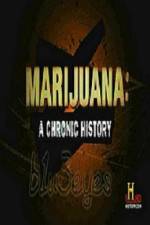 Watch Marijuana A Chronic History Movie25