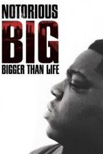 Watch Notorious BIG Bigger Than Life Movie25
