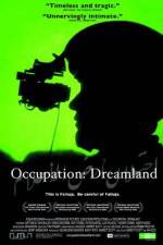 Watch Occupation Dreamland Movie25