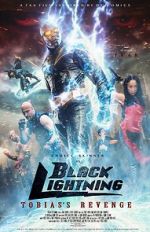 Watch Black Lightning: Tobias\'s Revenge Movie25