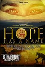 Watch Hope Has a Name Movie25