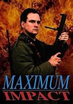 Watch Maximum Impact Movie25