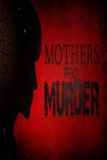 Watch Mothers Who Murder Movie25