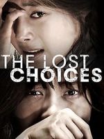 Watch The Lost Choices Movie25