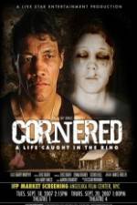 Watch Cornered A Life Caught in the Ring Movie25