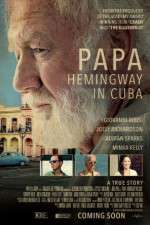 Watch Papa Hemingway in Cuba Movie25