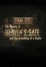 Watch Final Cut: The Making and Unmaking of Heaven\'s Gate Movie25