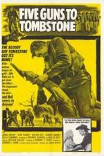 Watch Five Guns to Tombstone Movie25