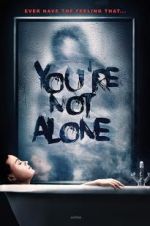 Watch You\'re Not Alone Movie25