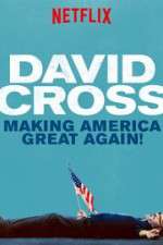 Watch David Cross: Making America Great Again Movie25