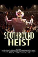 Watch Southbound Heist Movie25
