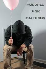 Watch One Hundred Pink Balloons Movie25