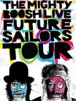 Watch The Mighty Boosh Live: Future Sailors Tour Movie25