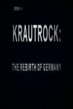 Watch Krautrock The Rebirth of Germany Movie25