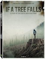 Watch If a Tree Falls: A Story of the Earth Liberation Front Movie25