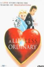 Watch A Life Less Ordinary Movie25