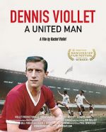 Watch Dennis Viollet: A United Man Movie25