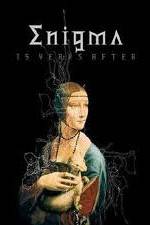 Watch Enigma - 15 Years After Movie25