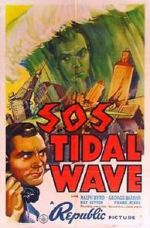 Watch S.O.S. Tidal Wave Movie25