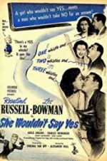 Watch She Wouldn\'t Say Yes Movie25