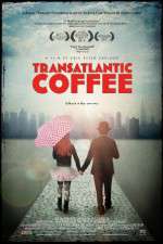 Watch Transatlantic Coffee Movie25