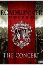 Watch Roadrunner United The Concert Movie25