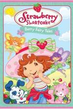 Watch Strawberry Shortcake Berry Fairy Tales Movie25