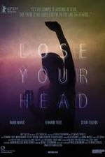 Watch Lose Your Head Movie25