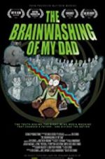 Watch The Brainwashing of My Dad Movie25