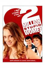 Watch Two Million Stupid Women Movie25