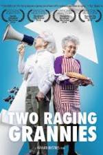 Watch Two Raging Grannies Movie25