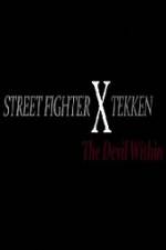 Watch Street Fighter X Tekken The Devil Within Movie25