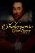 Watch Shakespeare: The Legacy Movie25