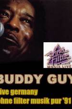 Watch Buddy Guy: Live in Germany Movie25