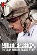 Watch A Life of Speed: The Juan Manuel Fangio Story Movie25