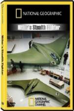 Watch National Geographic Hitlers Stealth Fighter Movie25